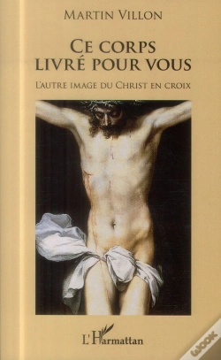 Capa do artigo Ce Corps Livré Pour Vous ; L'Autre Image Du Christ En Croix