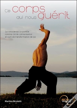 Capa do artigo Ce Corps Qui Nous Guérit ; La Conscience Corporelle Comme Clé De Connaissance Et Outil De Transformation