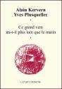 Ce Grand Vent Ira-T-Il Plus Loin Que Le Matin - Preview
