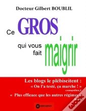 Ce Gros Qui Vous Fait Maigrir