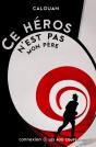Ce Héros N'Est Pas Mon Père - Preview