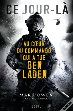 Capa do artigo Ce Jour-Là ; Au Coeur Du Commando Qui A Tué Ben Laden