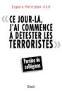 Ce Jour-Là, J'Ai Commencé À Détester Les Terroristes - Preview