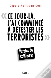 Ce Jour-Là, J'Ai Commencé À Détester Les Terroristes