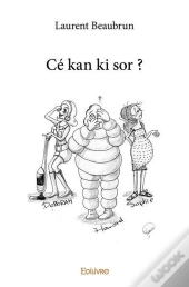Ce Kan Ki Sor ?