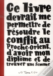 Capa do artigo Ce Livre Devrait Me Permettre De Resoudre Le Conflit Au Proche-Orient, D