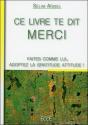 Ce Livre Te Dit Merci - Faites Comme Lui, Adoptez La Gr...Attitude - Preview