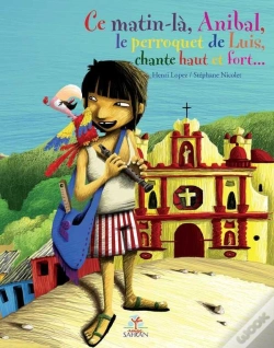 Capa do artigo Ce Matin-Là, Anibal, Le Perroquet De Luis, Chante Haut Et Fort...