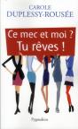 Ce Mec Et Moi ? Tu Reves ! - Preview