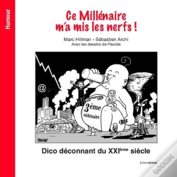 Capa do artigo Ce Millenaire M'A Mis Les Nerfs
