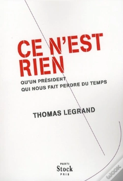Capa do artigo Ce N'Est Rien Qu'Un Président Qui Nous Fait Perdre Du Temps