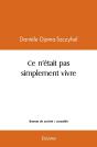 Ce N'Était Pas Simplement Vivre - Preview