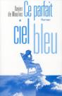 Ce Parfait Ciel Bleu - Preview