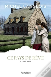 Ce Pays De Reve V 03 Le Retour