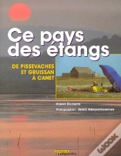 Capa do artigo Ce Pays Des Étangs ; De Pissevaches Et Gruissan À Canet
