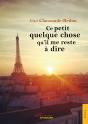 Ce Petit Quelque Chose Qu'Il Me Reste À Dire - Preview