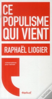 Ce Populisme Qui Vient