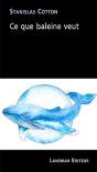 Ce Que Baleine Veut - Preview
