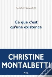 Ce Que C'Est Qu'Une Existence