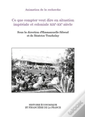 Ce Que Compter Veut Dire En Situation Impériale Et Coloniale Xixe-Xxe Siècle