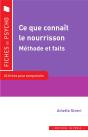 Ce Que Connaît Le Nourrisson ; Méthodes Et Faits, 16 Fiches Pour Comprendre Le Concept - Preview