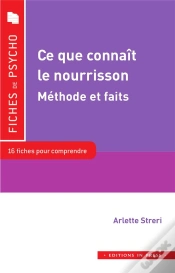 Capa do artigo Ce Que Connaît Le Nourrisson ; Méthodes Et Faits, 16 Fiches Pour Comprendre Le Concept