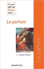 Ce Que Dit La Bible Sur... Tome 29 : Le Parfum - Preview