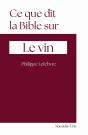 Ce Que Dit La Bible Sur... Tome 3 : Le Vin - Preview