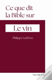 Capa do artigo Ce Que Dit La Bible Sur... Tome 3 : Le Vin