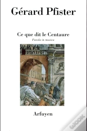 Ce Que Dit Le Centaure