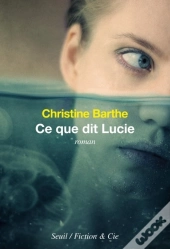 Ce Que Dit Lucie