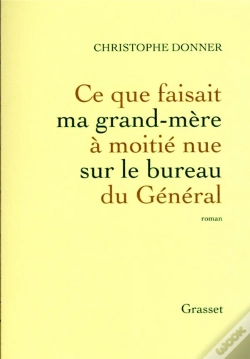 Capa do artigo Ce Que Faisait Ma Grand-Mere A Moitie Nue Sur Le Bureau Du General