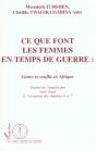 Ce Que Font Les Femmes En Temps De Guerre ; Genre Et Conflit En Afrique - Preview
