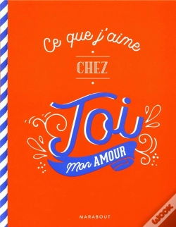 Capa do artigo Ce Que J'Aime Chez Toi - Le Carnet A Remplir Et A Offrir