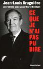 Ce Que Je N'Ai Pas Pu Dire ; Entretiens Avec Jean-Marie Pontaut - Preview