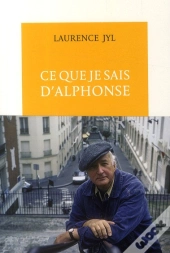 Ce Que Je Sais D'Alphonse