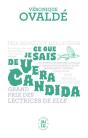 Ce Que Je Sais De Vera Candida - Preview