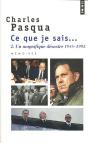 Ce Que Je Sais... T.2 ; Un Magnifique Désastre 1988-1995 - Preview