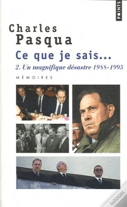 Capa do artigo Ce Que Je Sais... T.2 ; Un Magnifique Désastre 1988-1995