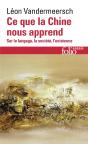 Ce Que La Chine Nous Apprend : Sur Le Langage, La Société, L'Existence - Preview
