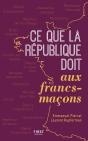Ce Que La République Doit Aux Francs-Maçons - Preview