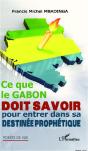 Ce Que Le Gabon Doit Savoir Pour Entrer Dans Sa Destinee Prophetique - Preview