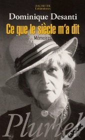 Ce Que Le Siècle M'A Dit ; Mémoires