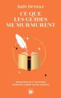 Ce Que Les Guides Me Murmurent : Messages De L'Invisible Pour Éclairer Votre Chemin - Preview