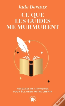 Capa do artigo Ce Que Les Guides Me Murmurent : Messages De L'Invisible Pour Éclairer Votre Chemin