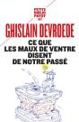 Ce Que Les Maux De Ventre Nous Disent De Notre Passe - Preview