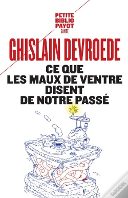 Capa do artigo Ce Que Les Maux De Ventre Nous Disent De Notre Passe