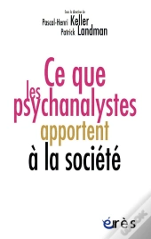 Ce Que Les Psychanalystes Apportent À La Société