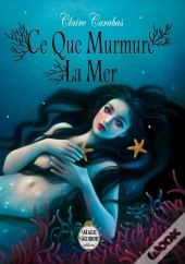 Ce Que Murmure La Mer