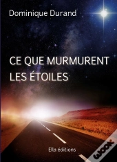 Ce Que Murmurent Les Étoiles